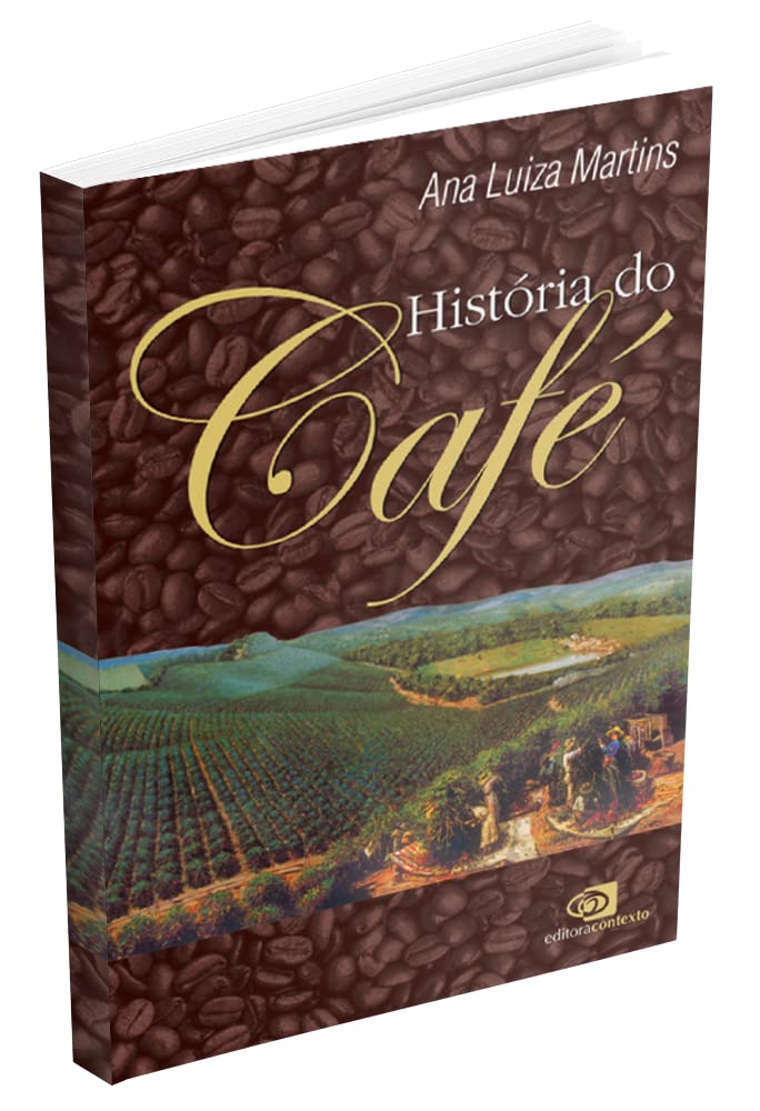 História do café – Ana Luiza Martins